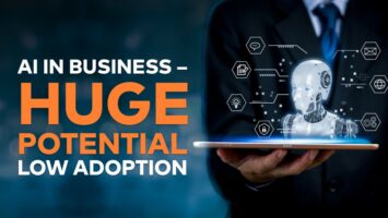 AI in Business – Huge potential. Low adoption 